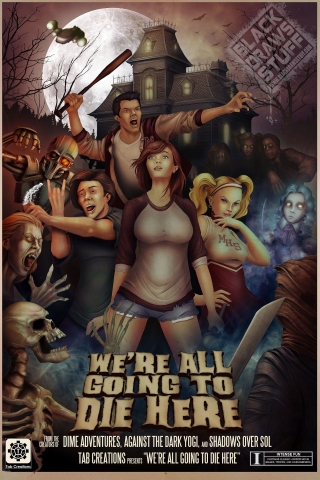 We're All Going to Die Here Poster.jpg