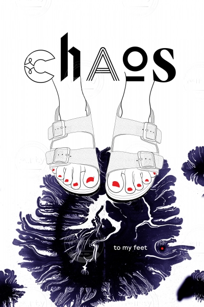 Chaos to my feet