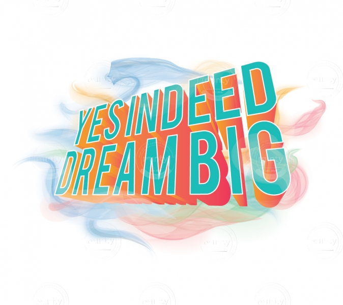 Shirt design YES-INDEED-DREAM-BIG3