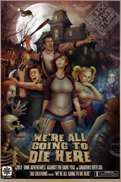 We're All Going to Die Here Poster